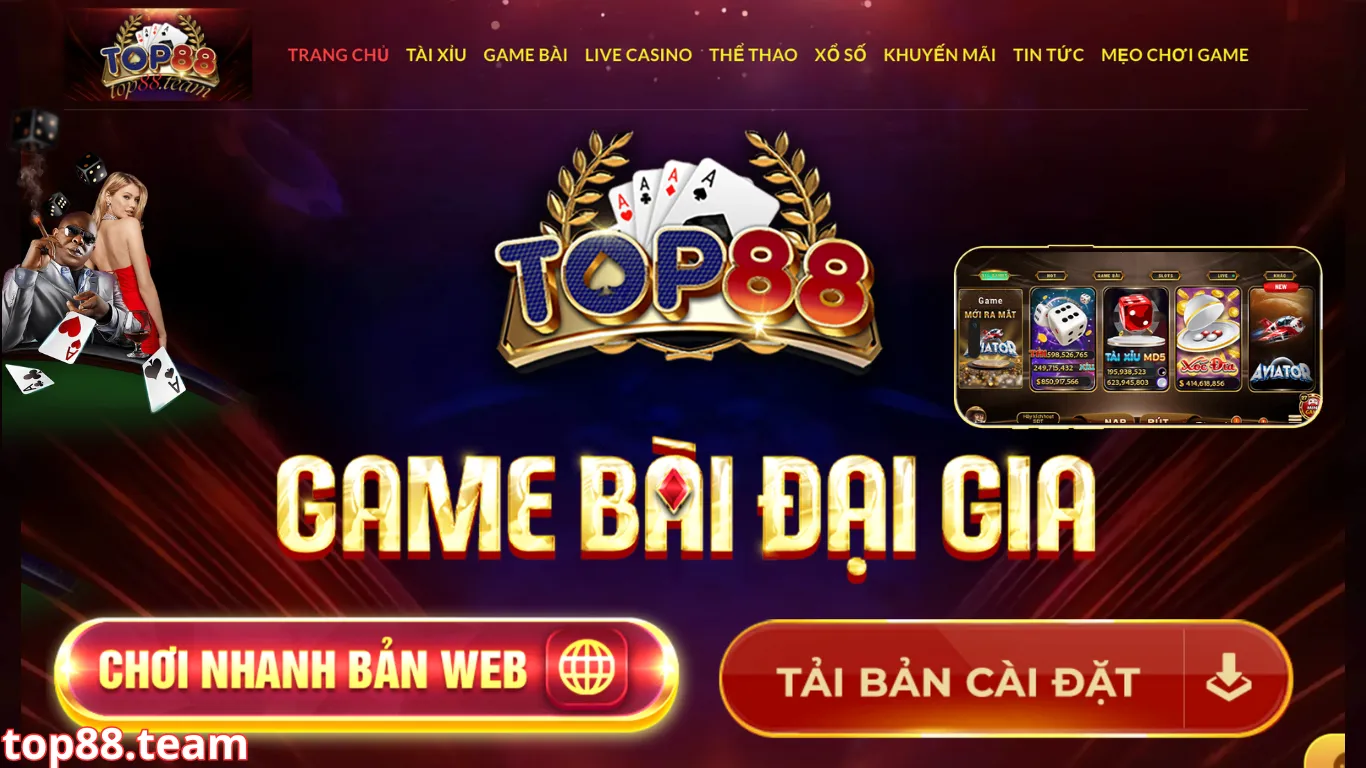 Lý do nên lựa chọn Top88 để trải nghiệm